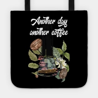 Another Day - Another Coffee Tote