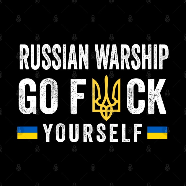 Russian Warship Go F*ck Yourself by UniqueBoutiqueTheArt