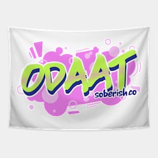 ODAAT 90's Themed - Sobriety Tee Tapestry