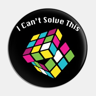 I Can't Solve This Pin