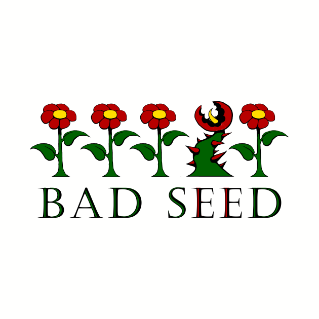 born a bad seed t shirt