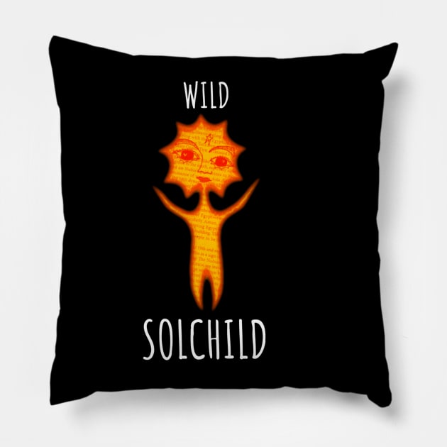 Wild Solchild Pillow by KadyMageInk