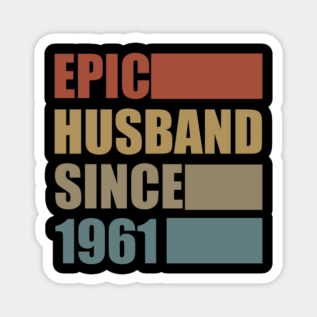 Vintage Epic Husband Since 1961 Magnet by Bunzaji