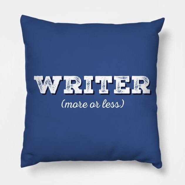 Writer (more or less) Pillow by tigerbright