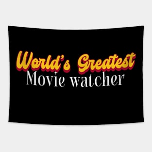 World's Greatest Movie watcher! Tapestry