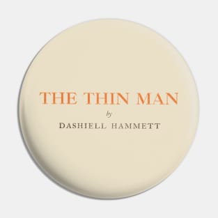 The Thin Man Novel Pin