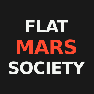 Flat Mars Society T-Shirt