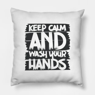 Keep Calm And Wash Your Hands | Social Distancing Pillow