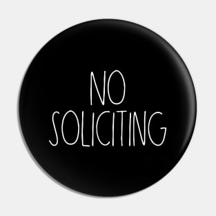 No soliciting Pin