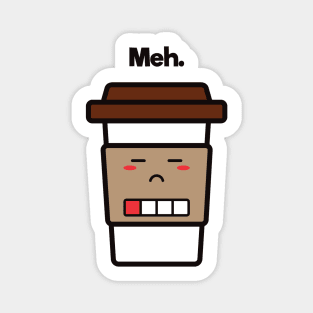 Meh. | Coffee Cup | Charging | Low Battery | Cute Kawaii | Black Magnet