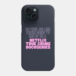 True Crime Docuseries Phone Case