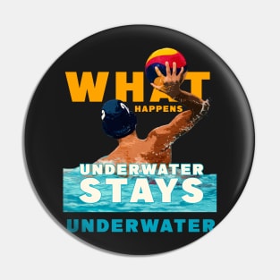 Water Polo What Happens Underwater Stays Underwater Pin