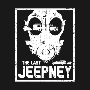 The Last Jeepney Philippines The Last Ship Parody T-Shirt