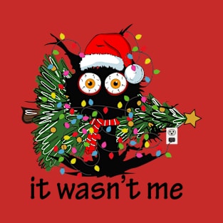 It Wasn't Me - Funny Black Cat and Christmas Tree T-Shirt