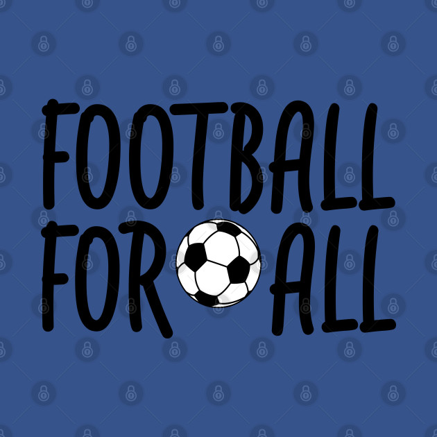 Discover Football for all - Football - T-Shirt