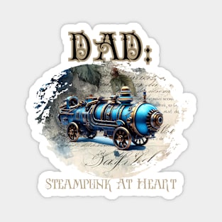 Dad: Steampunk At Heart Vintage Locomotive - Golden Version Magnet