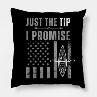 Just The Tip I Promise  Funny Kayaking paddle canoeing   flag usa Pillow