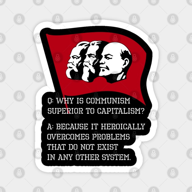 Why is communism superior to capitalism? Magnet by Styr Designs