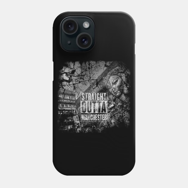 Straight outta Manchester Phone Case by outlawalien