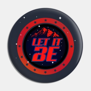 Let it Be Sign Pin