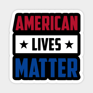 American Lives Matter Magnet