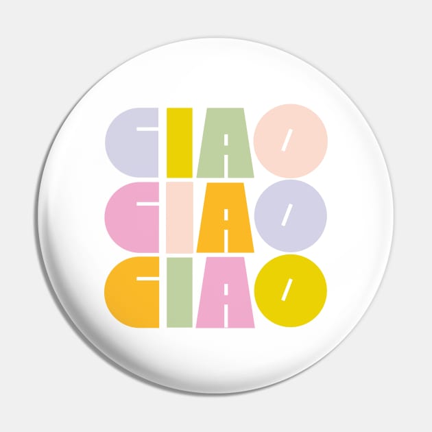 Ciao Pin by Elizabeth Olwen