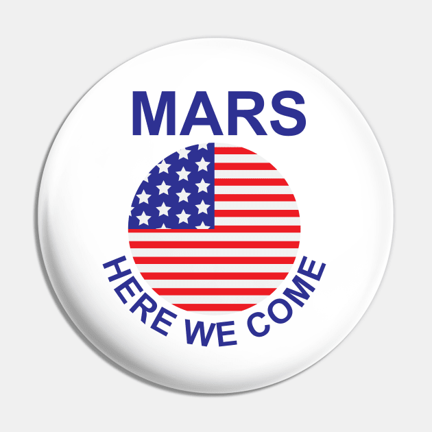 Mars Here We Come Pin by novaya