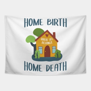 Home Birth Home Death - House - Blue text Tapestry