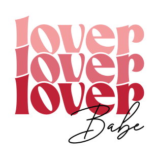 Lover Babe T-Shirt