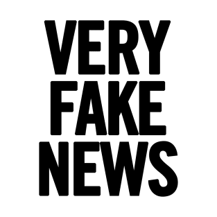 Very Fake News T-Shirt