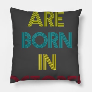 Legends are born in October Pillow