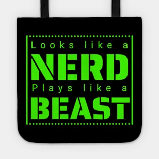 Looks like a Nerd, Plays like a Beast Tote