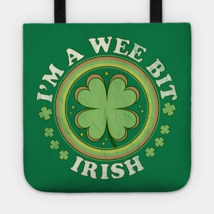 I'm A Wee Bit Irish Shamrock Clover Funny Saint Patricks Day Tote