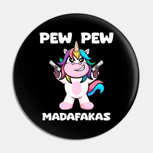 Pew-Pew Unicorn: Sparkling with Majestic Firepower Pin