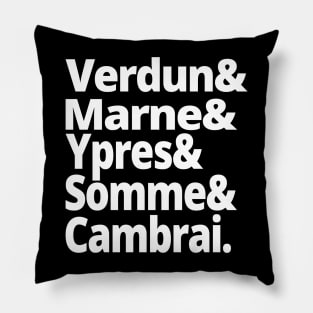 World War Shirt - The Battles of the First World War - Verdun, Marne, Ypres, Somme, Cambrai - WWI History Buff Gift Pillow