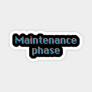 Maintenance Phase Magnet