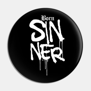 Born Sinner-white Pin