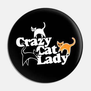 Crazy Cat lady Pin