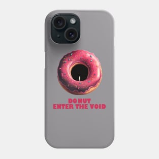 Donut Enter The Void! II Phone Case