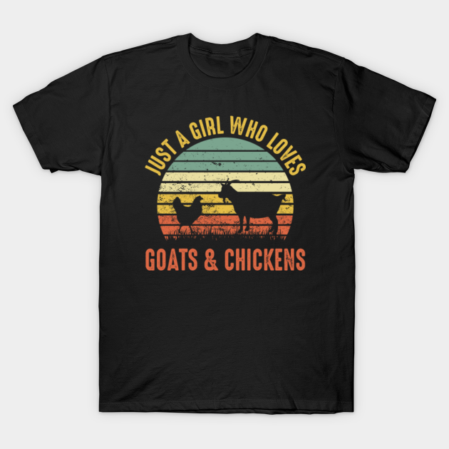 Discover Retro Just A Girl Who Loves Goats & Chickens Farmer Farming - Chicken - T-Shirt