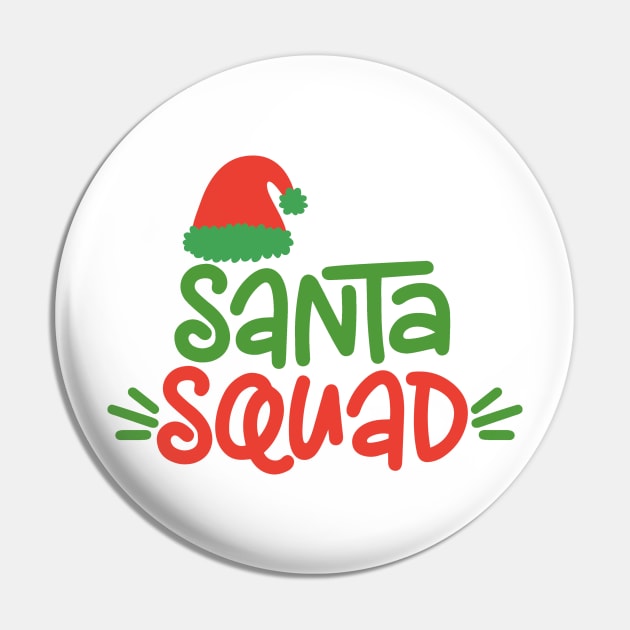 Santa Squad - Funny Christmas Pin by igzine