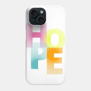 Hope Phone Case