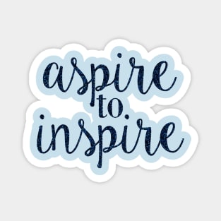 aspire to inspire Magnet