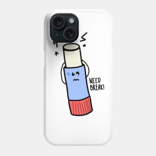 Need a Break glue Phone Case