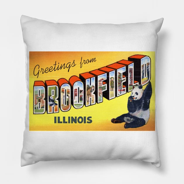 Greetings from Brookfield Illinois - Vintage Large Letter Postcard Pillow by Naves