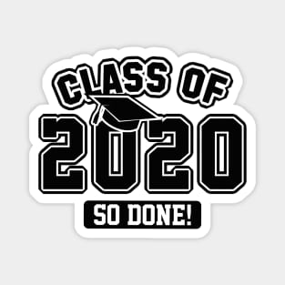 Class Of 2020 So Done Magnet