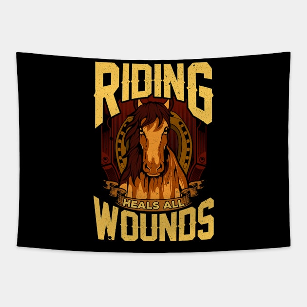 Riding Heals All Wounds | Equestrian Horseriding Gift Horse Tapestry by Proficient Tees