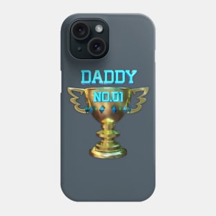 Daddy no.1 Phone Case