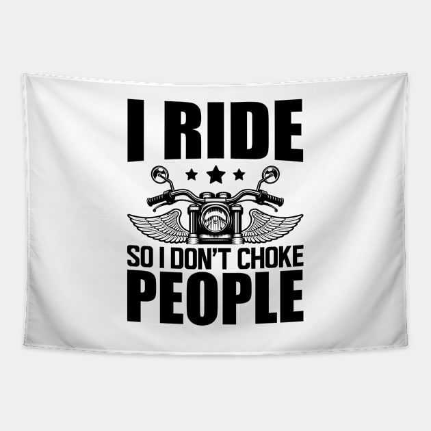 Motorcycle Rider - I ride so I don't choke Tapestry by KC Happy Shop