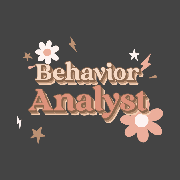 Behavior Analyst apparel or gift for every BA, BCBA or ABA Therapy student. Behavior Analyst appreciation gift by The Mellow Cats Studio